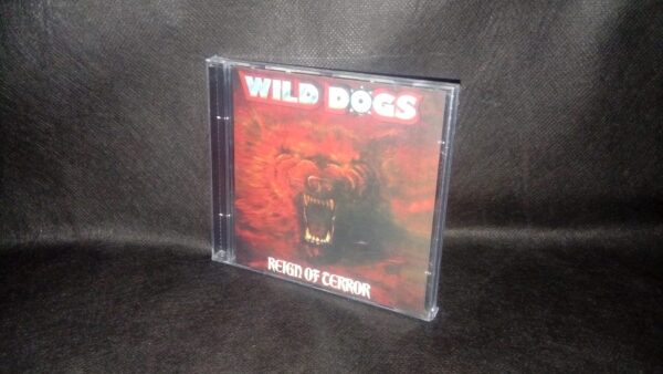 WILD DOGS - Reign Of Terror