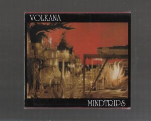 Volkana ‎– Mindtrips ‎ – ( Slipcase CD + DVD )