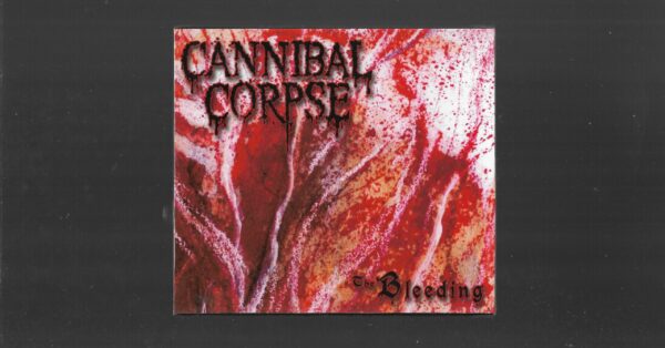 Cannibal Corpse – The Bleeding - ( Slipcase )