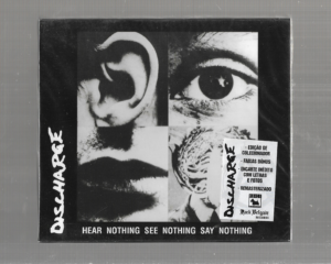 Discharge – Hear Nothing See Nothing Say Nothing – ( Slipase )