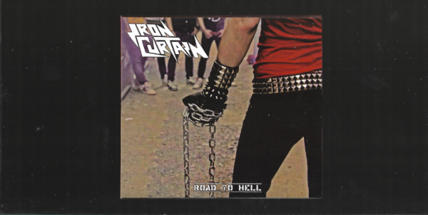 Iron Curtain – Road To Hell - ( Digipack )
