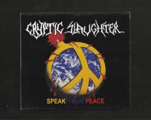Cryptic Slaughter – Speak Your Peace – ( Slipcase )