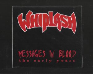 Whiplash – Messages In Blood – ( Slipcase )