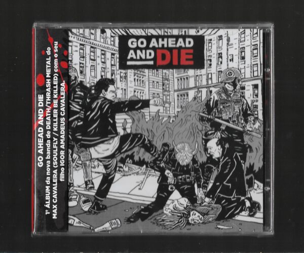 Go Ahead And Die – Go Ahead And Die