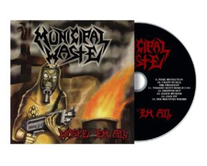 Municipal Waste – Waste ‘Em All (Reissue 2023)