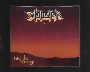 Mutilator – Into The Strange – ( Slipcase )